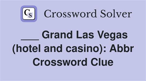 famous las vegas casino crossword clue|Grand (Vegas casino) NYT Crossword.